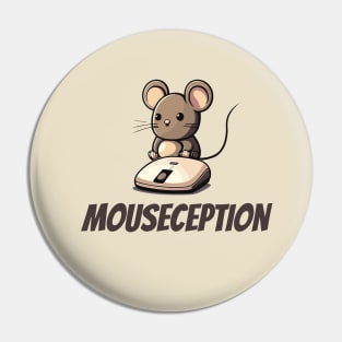 Mouseception Pin