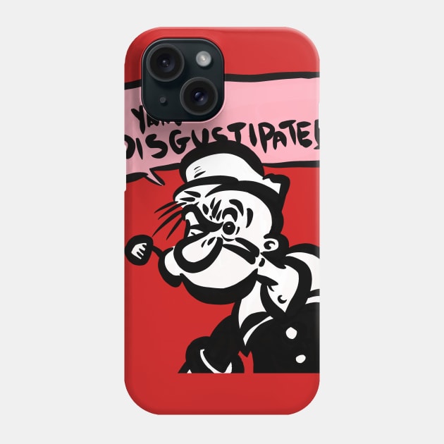 I Yam Disgustipated Phone Case by doubletony