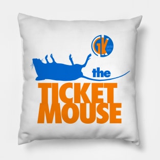 GK - The Ticket Mouse Pillow