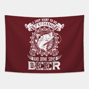 I just want to go fishing and drink some beer Tapestry