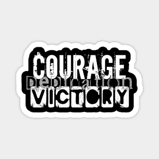 Courage Dedication Victory Magnet