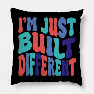 i'm juste built different Pillow