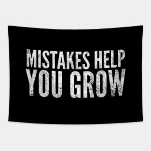 Mistakes Help You Grow - Motivational Words Tapestry