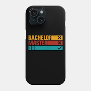 Bachelor Master Doctorate Degree Dr Phd Phone Case