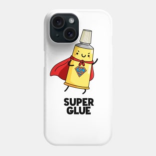 Super Glue Funny Sticky Pun Phone Case