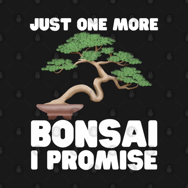 Just One More Bonsai I Promise by HobbyAndArt