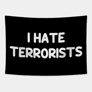 I Hate Terrorists Funny Quotes Groovy Tapestry