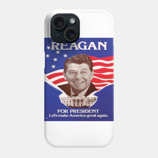 Ronald Reagan Lets Make America Great Again Phone Case by Trumpeters