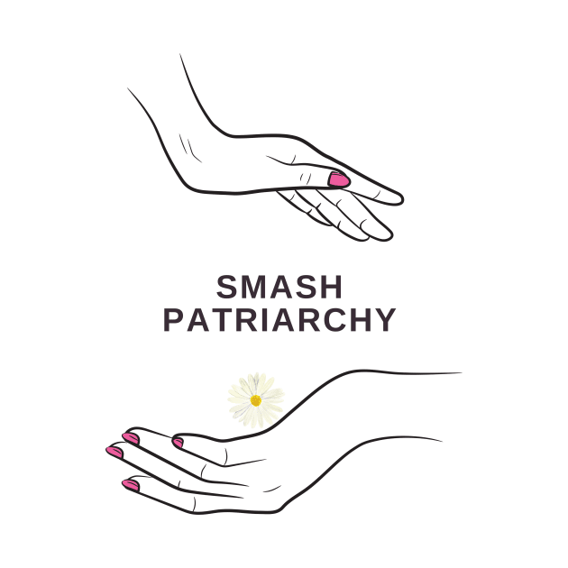 Smash Patriarchy by Bohemian Designer