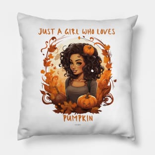 Just A Girl Who Loves Pumpkin Autumn Fall Thanksgiving Pillow