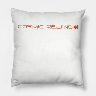 Cosmic rewind Pillow