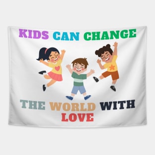 Kids can change the world Tapestry