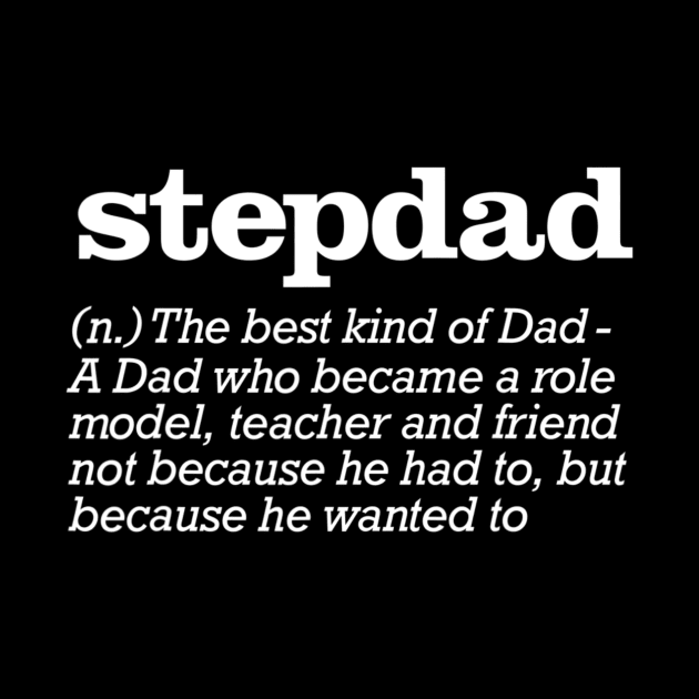 Mens Stepdad Definition Stepfather Gift From Kids T shirt by Tisine