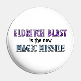 Eldritch Blast is the new Magic Missle Pin