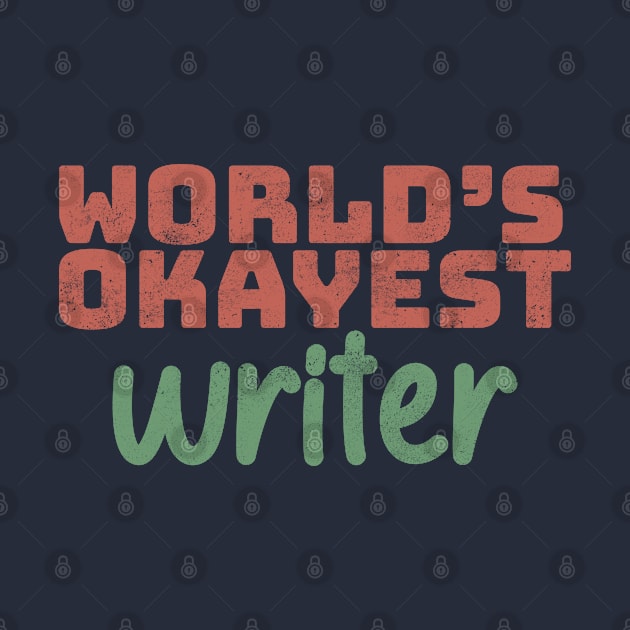 World's Okayest Writer by Commykaze