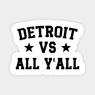 Detroit Vs All Y'All v2 Magnet