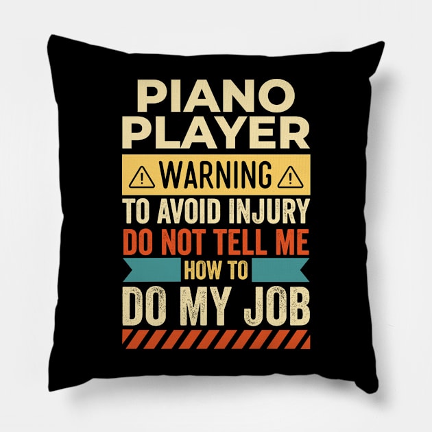 Piano Player Warning Pillow by Stay Weird