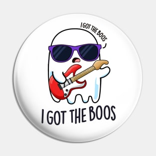 I Got The Boos Cute Halloween Music Ghost Pun Pin