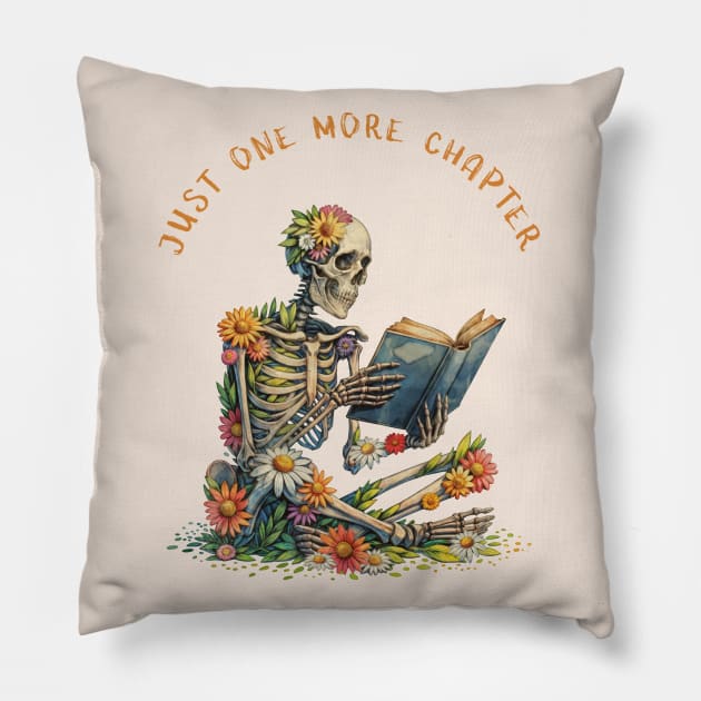 Just  More Chapter, Reading books, flowers growing from skeleton, Book Sticker, bookworm gift for reader,student gift, lover books Pillow by Collagedream