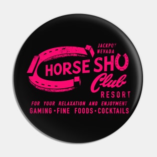 Retro Vintage Horseshu Club Hotel and Casino Jackpot distressed Pin