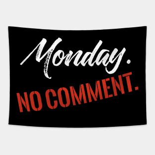 Monday No Comment Tapestry