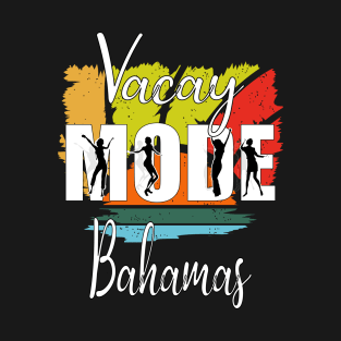 Vacay Mode Bahamas T-Shirt