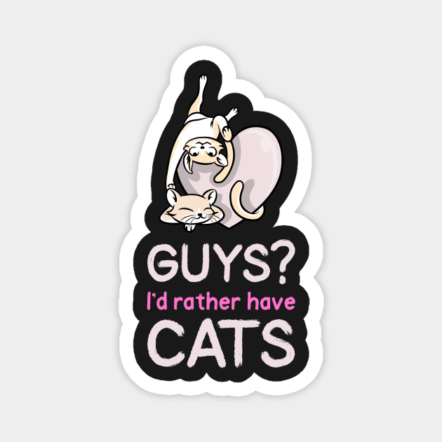 Rather Have Cats than Guys Anti-Valentine Magnet by kansaikate