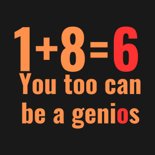 mathematics genius iq gifts T-Shirt