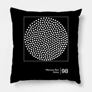 Mercury Rev / Holes / Minimal Graphic Design Tribute Pillow