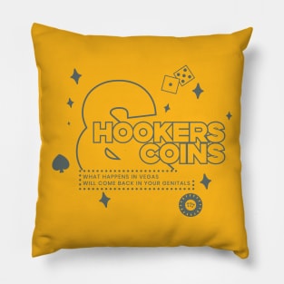 Hookers and Coins 2 - grey Pillow