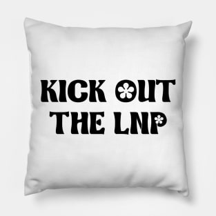 Kick Out The LNP - Auspol Pillow