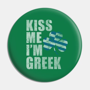 Kiss Me I'm Greek St Patrick's Day Greece Pin
