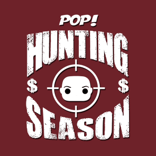 Pop Hunting Season T-Shirt