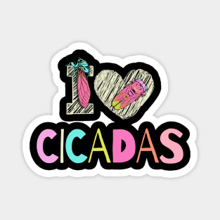 I Love Cicadas Magnet