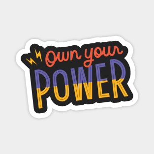 Own your power Magnet