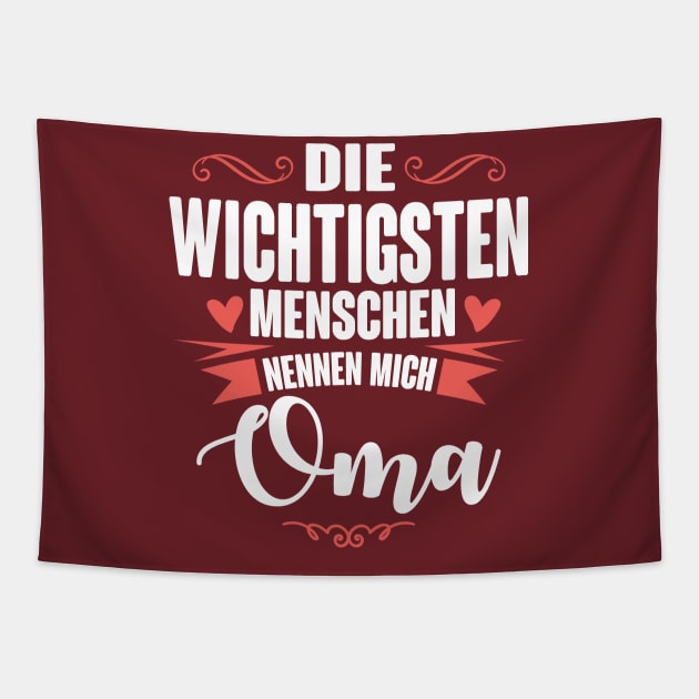 Die wichtigsten nennen mich oma (white) Tapestry by nektarinchen