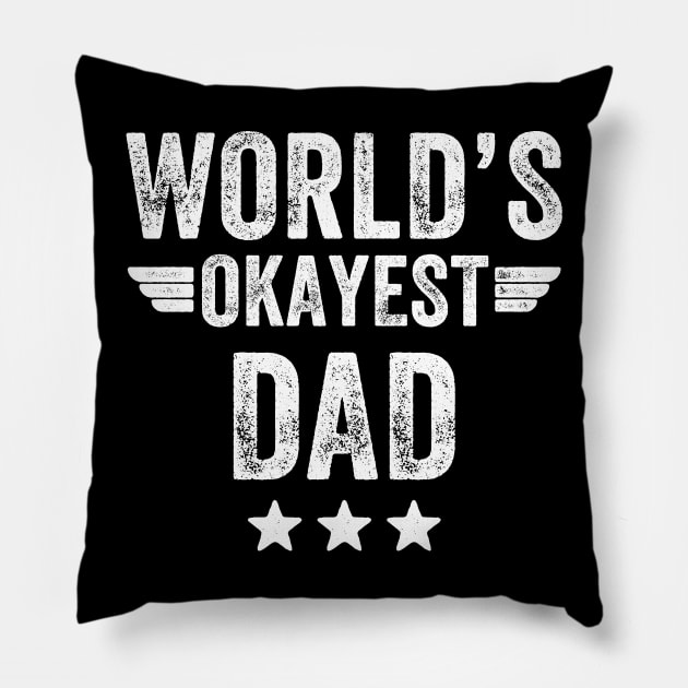 World's okayest dad Pillow by captainmood