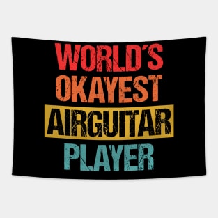 World's Okayest Air Guitar Player - Unleashed Music Tee Tapestry