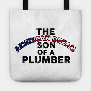 Son of a Plumber Shirt Dusty Rhodes The American Dream Tote