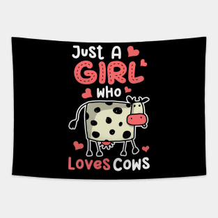 Cow Just A Girl Who Loves Cows Farm Farmer Butcher Milk Tapestry