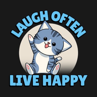 Kitty Sez: Laugh Often Live Happy T-Shirt