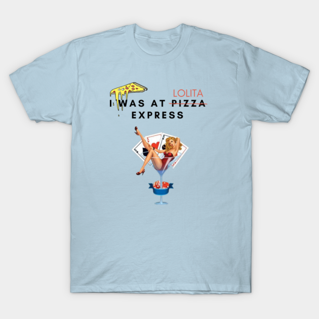 Lolita Pizza Express Prince Andrew Pizza Express Woking T Shirt Teepublic