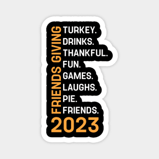 Friendsgiving Day Friends Funny Thanksgiving 2023 Friendship Magnet