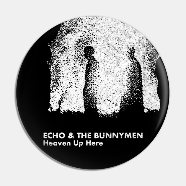 Heaven Up Here / Echo & The Bunnymen / Minimalist Graphic Artwork Design Pin by saudade