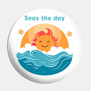 Seas the Day Pin