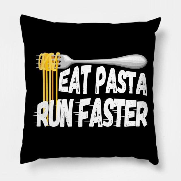 Eat Pasta Run Faster Pillow by Green Gecko Creative