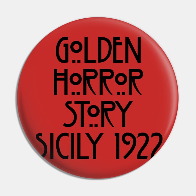 Golden Horror Story Sicily 1922 Pin by Golden Girls Quotes