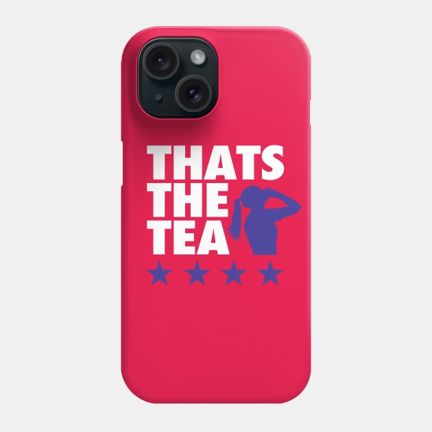 Thats The Tea - Red Phone Case by KFig21