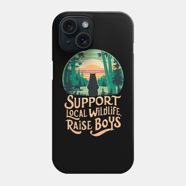 Boy mama support wildlife Phone Case by Humor Me tees.