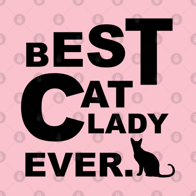 Best Cat Lady Ever by E.S. Creative